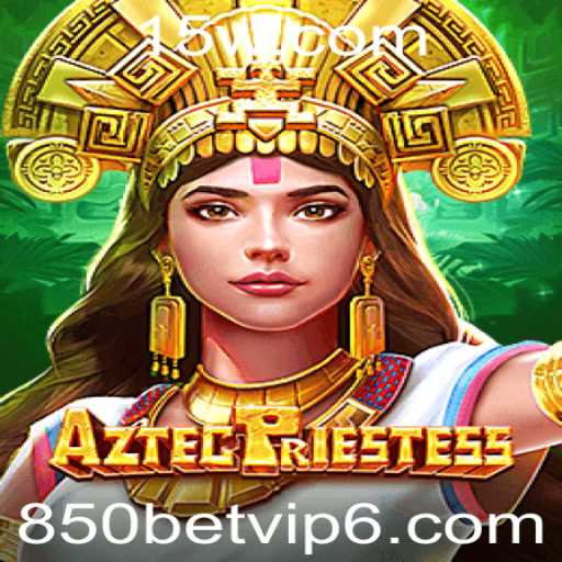 Explorando AztecPriestess: O Novo Sensação de Jogo com 850bet VIP