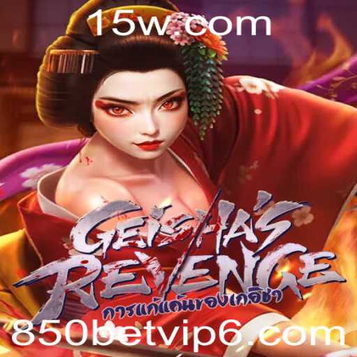 GeishasRevenge e 850bet vip: Guia Completo do Jogo Inovador