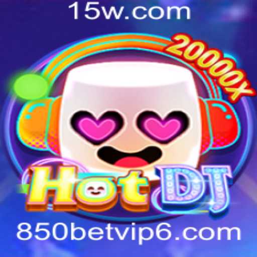 Descubra o mundo emocionante de HotDJ e o 850bet VIP